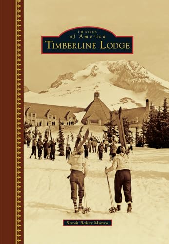 Stock image for Timberline Lodge for sale by ThriftBooks-Dallas