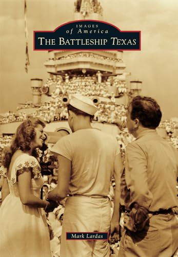 Stock image for The Battleship Texas (Images of America) for sale by The Happy Book Stack