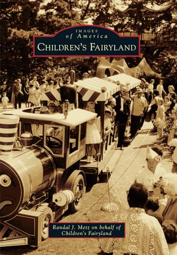 9781467124164: Children's Fairyland (Images of America)