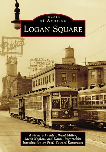 9781467124492: Logan Square (Images of America)