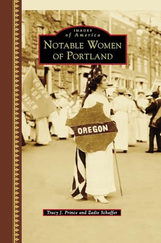 Imagen de archivo de Notable Women of Portland (Images of America) a la venta por Goodwill Books