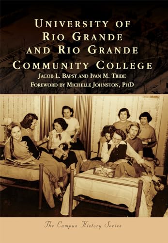 Beispielbild fr University of Rio Grande and Rio Grande Community College (Campus History) zum Verkauf von Bookman's Cafe