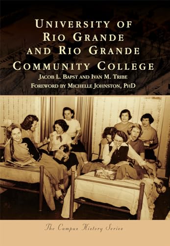 9781467125420: University of Rio Grande and Rio Grande Community College (Campus History)