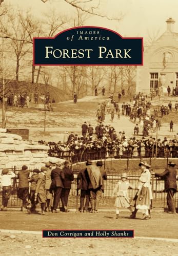 Beispielbild fr Forest Park (Images of America) zum Verkauf von Dunaway Books