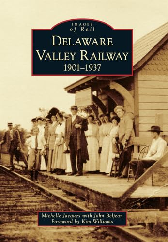 Beispielbild fr Delaware Valley Railway: 1901-1937 (Images of Rail) zum Verkauf von Atlantic Books