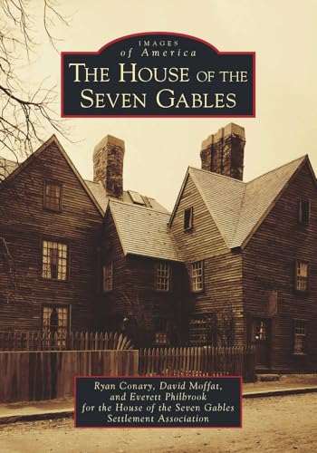 Stock image for The House of the Seven Gables (Images of America) for sale by BooksRun