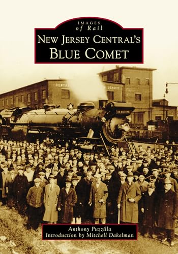 9781467126540: New Jersey Central's Blue Comet (Images of Rail)