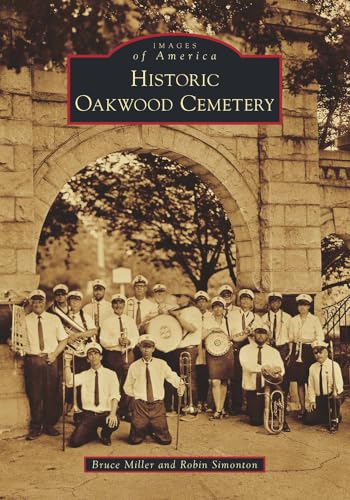 Imagen de archivo de Historic Oakwood Cemetery a la venta por ThriftBooks-Dallas