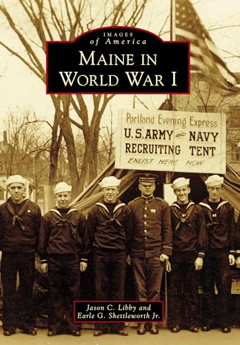 Imagen de archivo de Maine in World War I (Images of America) a la venta por Greenway