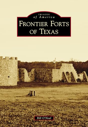 Stock image for Frontier Forts of Texas (Images of America) for sale by KuleliBooks