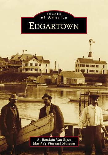 Stock image for Edgartown (Images of America) for sale by SecondSale