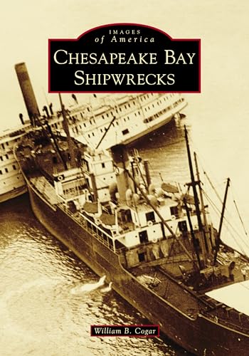 Stock image for Chesapeake Bay Shipwrecks for sale by Better World Books