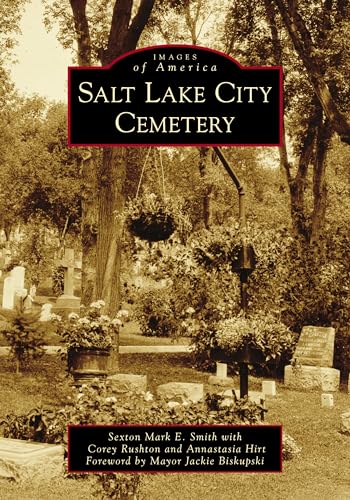 Imagen de archivo de Salt Lake City Cemetery (Images of America) a la venta por Jenson Books Inc