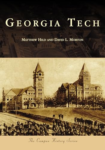 Beispielbild fr Georgia Tech (Campus History) zum Verkauf von BooksRun