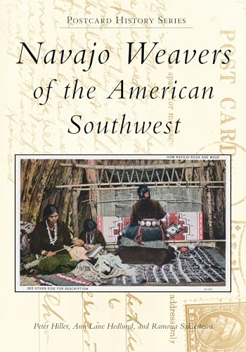 9781467129725: Navajo Weavers of the American Southwest (Postcard History Series)