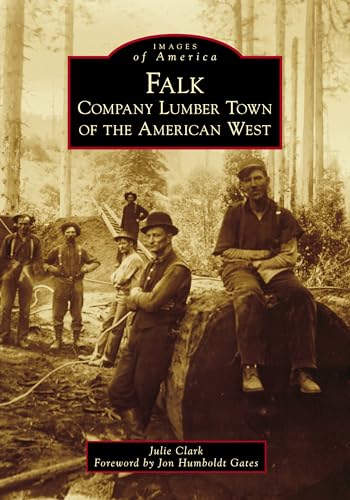 Stock image for Falk: Company Lumber Town of the American West for sale by Revaluation Books