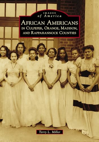 Beispielbild fr African Americans in Culpeper, Orange, Madison and Rappahannock Counties (Images of America) zum Verkauf von Books Unplugged