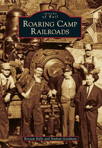 Stock image for Roaring Camp Railroads for sale by ThriftBooks-Atlanta