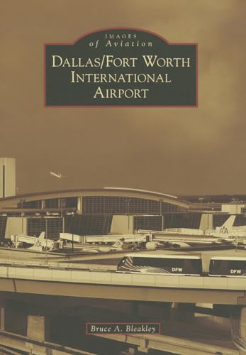 Stock image for Dallas/Fort Worth International Airport (Images of Aviation) for sale by Decluttr