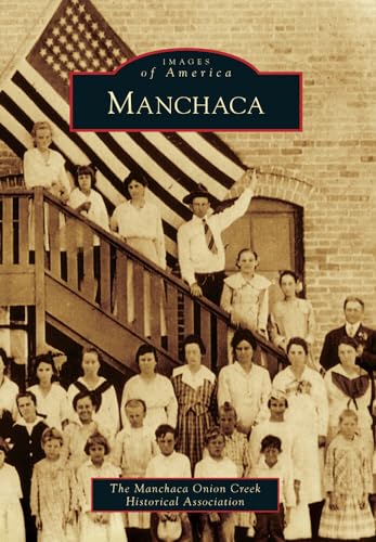 Stock image for Manchaca (Images of America) for sale by HPB-Movies
