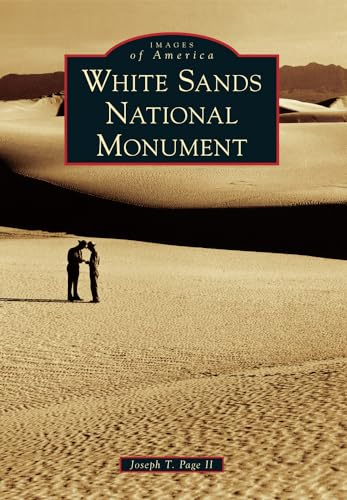 Stock image for White Sands National Monument (Images of America) for sale by Zubal-Books, Since 1961
