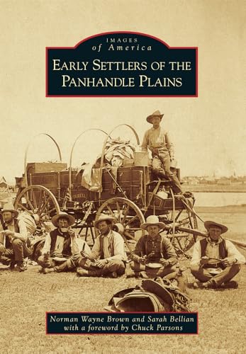 Imagen de archivo de Early Settlers of the Panhandle Plains (Images of America) a la venta por SecondSale