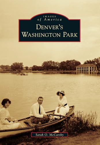 Stock image for Denvers Washington Park (Images of America) for sale by Goodwill of Colorado