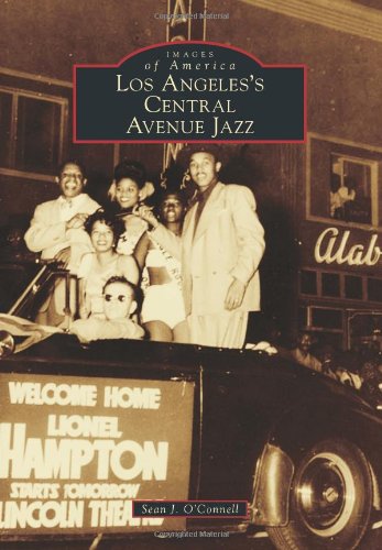 Imagen de archivo de Los Angeless Central Avenue Jazz (Images of America) a la venta por Goodwill Southern California