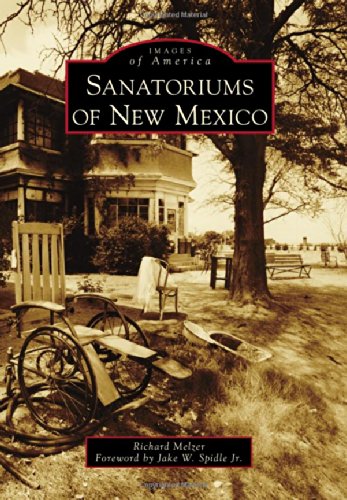 Beispielbild fr Sanatoriums of New Mexico (Images of America) zum Verkauf von Marissa's Books and Gifts