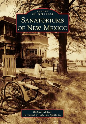 Stock image for Sanatoriums of New Mexico (Images of America) for sale by Marissa's Books and Gifts