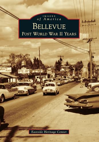 Imagen de archivo de Bellevue: Post World War II Years (Images of America) a la venta por SecondSale