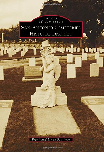 9781467131865: San Antonio Cemeteries Historic District (Images of America)