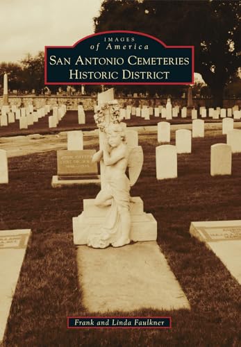 Stock image for San Antonio Cemeteries Historic District (Images of America) for sale by HPB-Ruby