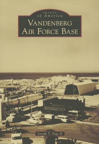 Stock image for Vandenberg Air Force Base (Images of America) for sale by Irish Booksellers