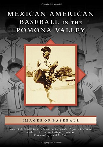9781467132282: Mexican American Baseball in the Pomona Valley (Images of Baseball)