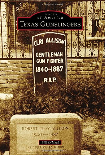 Beispielbild fr Texas Gunslingers (Images of America) zum Verkauf von Half Price Books Inc.