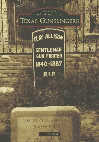 Stock image for Texas Gunslingers (Images of America) for sale by Half Price Books Inc.