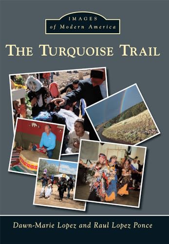 Stock image for The Turquoise Trail (Images of Modern America) for sale by HPB-Ruby