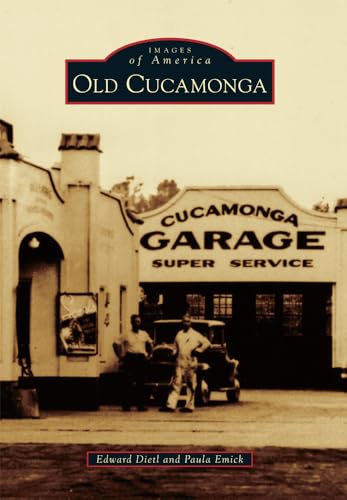 9781467133135: Old Cucamonga (Images of America)