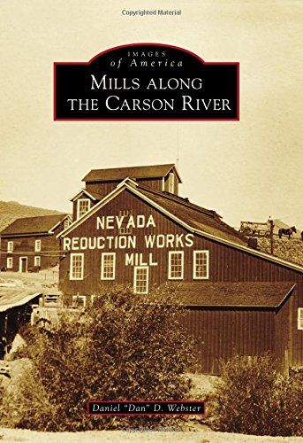 9781467133272: Mills Along the Carson River (Images of America)