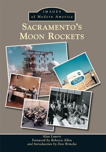 Stock image for Sacramento's Moon Rockets (Images of Modern America) for sale by SecondSale