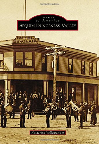 Stock image for Sequim-Dungeness Valley for sale by ThriftBooks-Atlanta