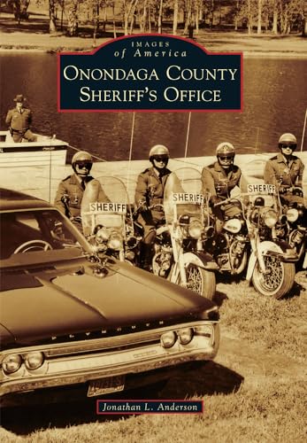 Imagen de archivo de Onondaga County Sheriff's Office (Images of America) a la venta por HPB-Diamond