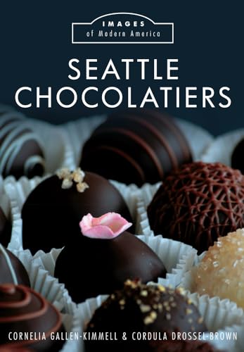 9781467134842: Seattle Chocolatiers (Images of Modern America)