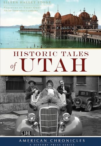 9781467135559: Historic Tales of Utah (American Chronicles)