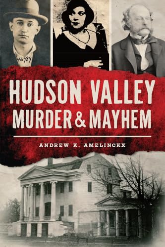 Stock image for Hudson Valley Murder Mayhem for sale by Bulk Book Warehouse