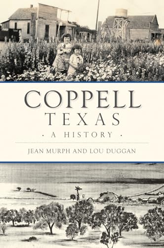 Stock image for Coppell, Texas: A History (Brief History) for sale by Half Price Books Inc.