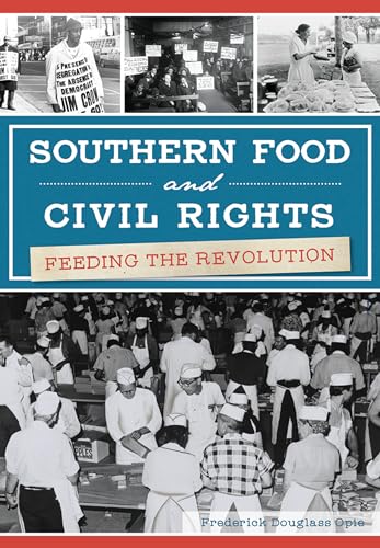 

Southern Food and Civil Rights: Feeding the Revolution (American Palate)