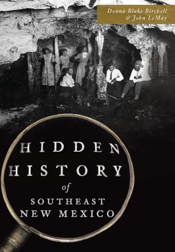 Stock image for Hidden History of Southeast New Mexico for sale by Half Price Books Inc.