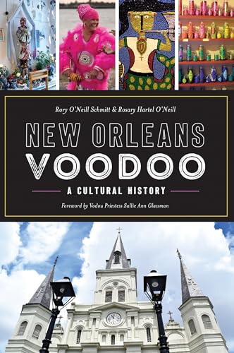 Stock image for New Orleans Voodoo: A Cultural History for sale by Goodbookscafe